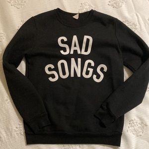 Sad Songs Crewneck Sweatshirt